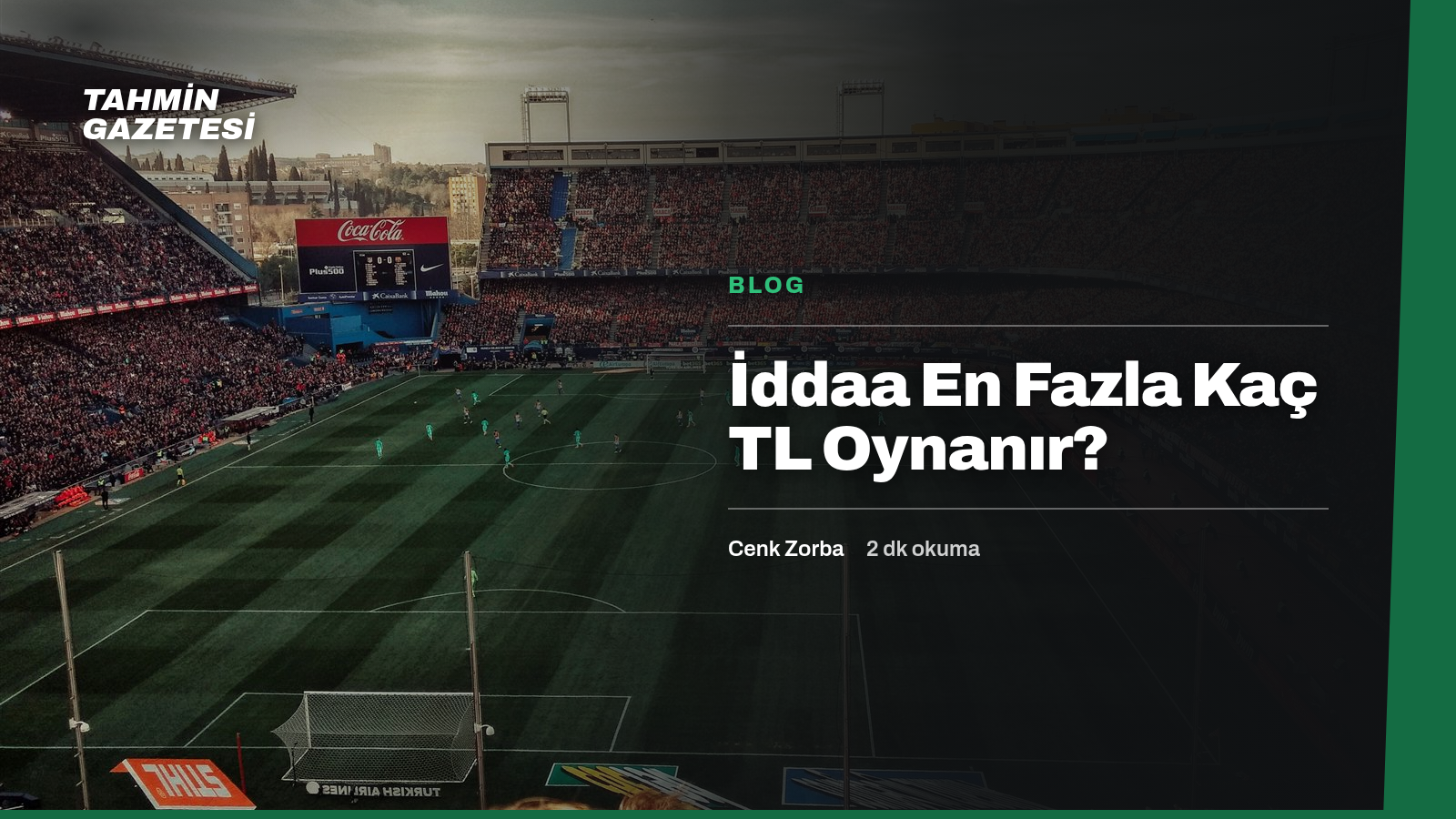 İddaa En Fazla Kaç TL Oynanır?