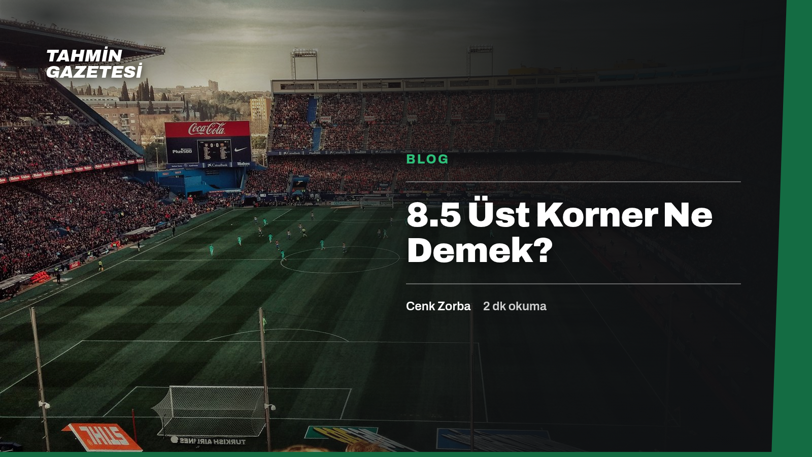 8.5 Üst Korner Ne Demek?