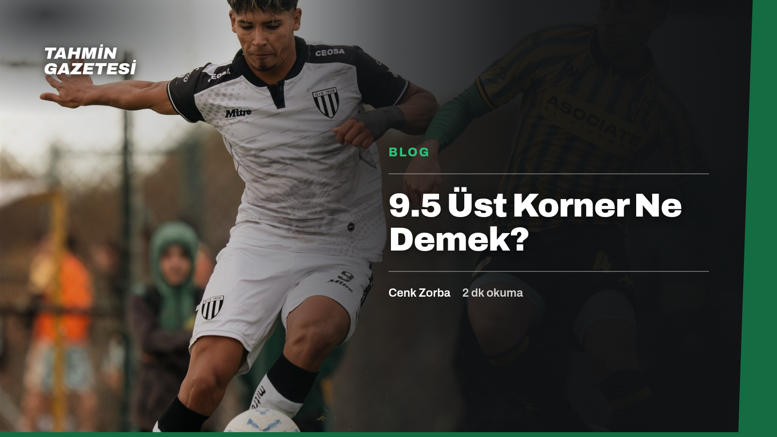 9.5 Üst Korner Ne Demek?