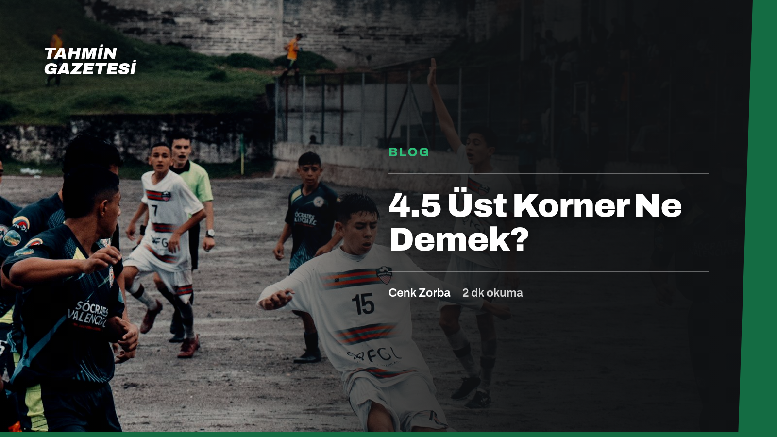 4.5 Üst Korner Ne Demek?