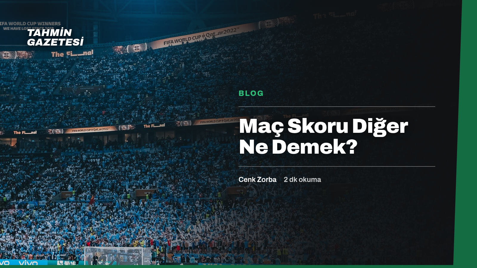 Maç Skoru Diğer Ne Demek?