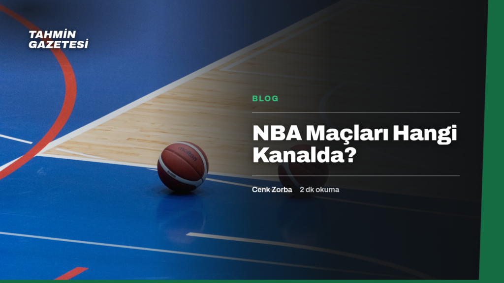 NBA Maçları Hangi Kanalda?
