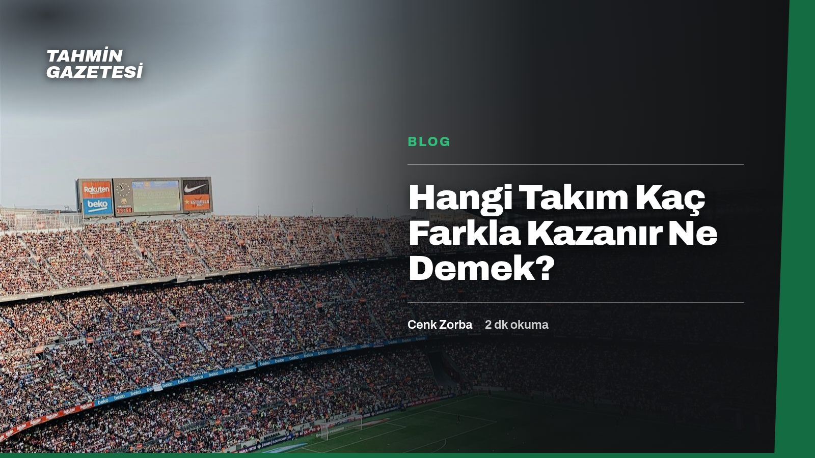 Hangi Takım Kaç Farkla Kazanır Ne Demek?