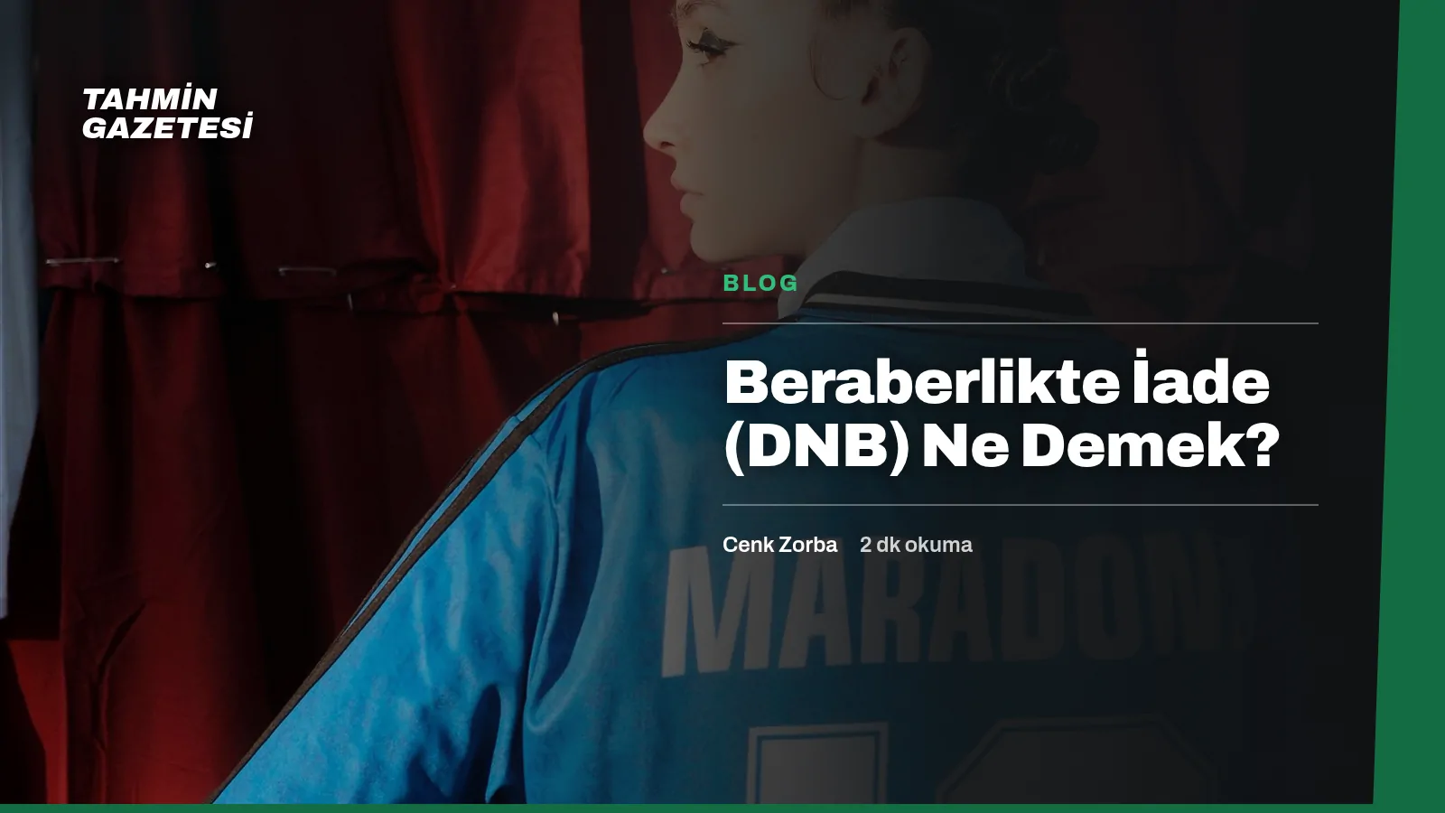 Beraberlikte İade (DNB) Ne Demek?