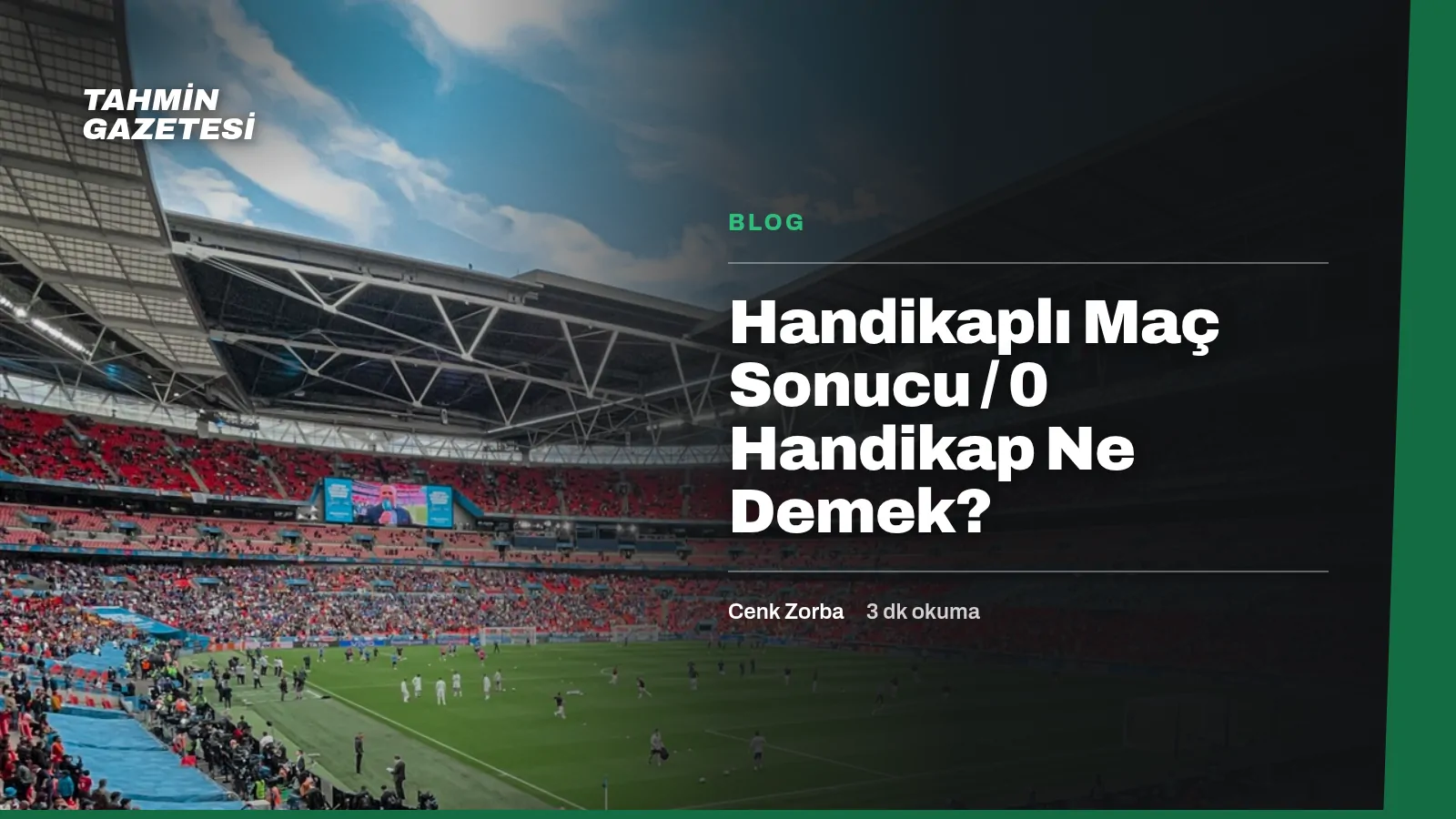 Handikaplı Maç Sonucu / 0 Handikap Ne Demek?