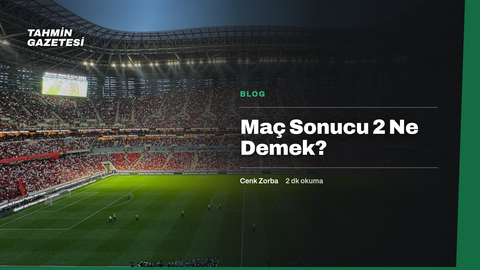Maç Sonucu 2 Ne Demek?