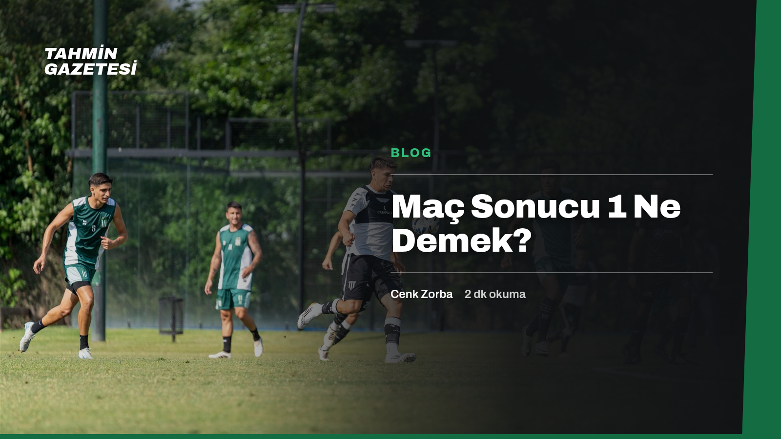 Maç Sonucu 1 Ne Demek?
