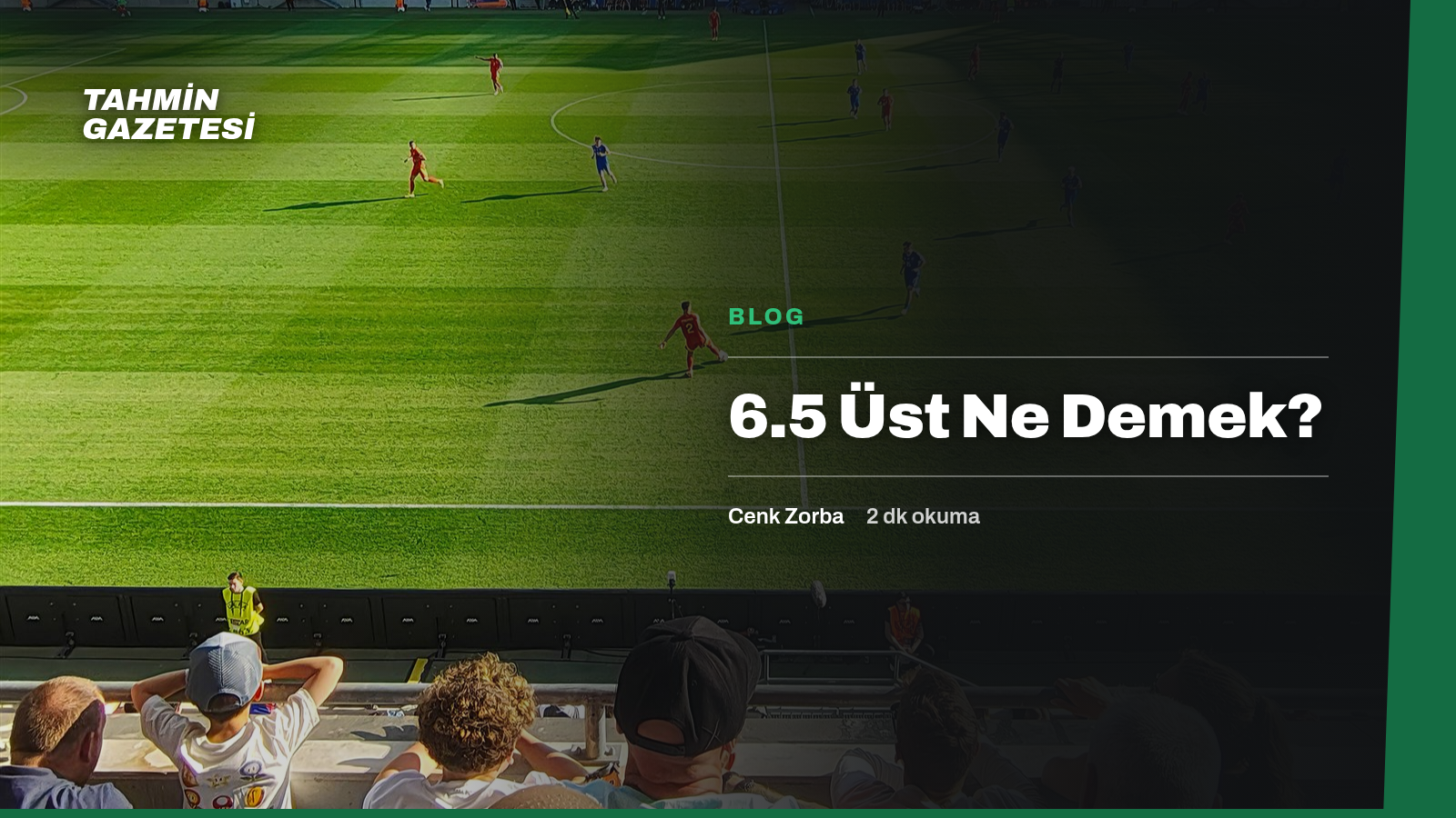 6.5 Üst Ne Demek?