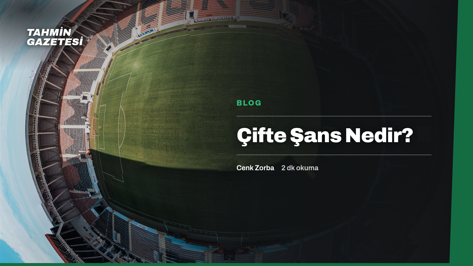 Çifte Şans Nedir?
