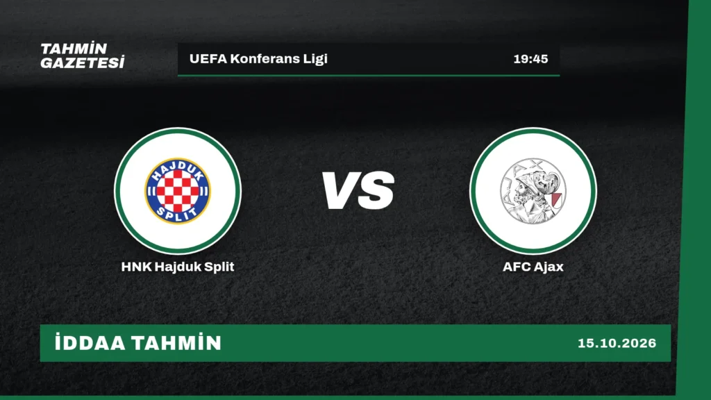 HNK Hajduk Split – AFC Ajax İddaa Tahmini · 15 Ekim