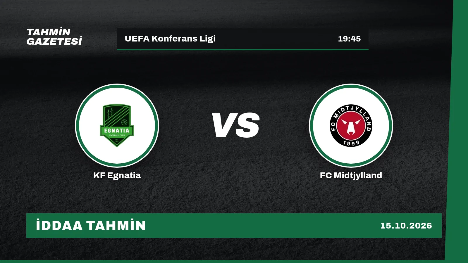 KF Egnatia – FC Midtjylland İddaa Tahmini · 15 Ekim