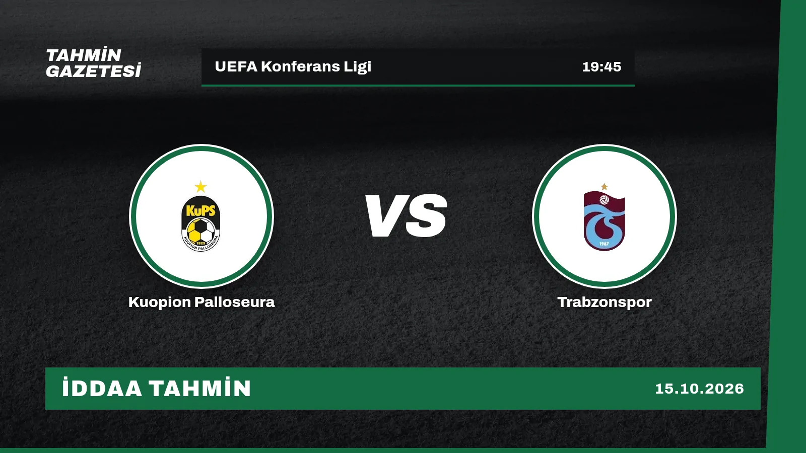 Kuopion Palloseura – Trabzonspor İddaa Tahmini · 15 Ekim