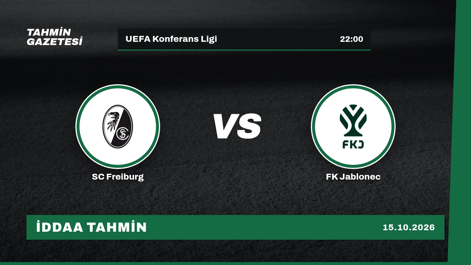 SC Freiburg – FK Jablonec İddaa Tahmini · 15 Ekim