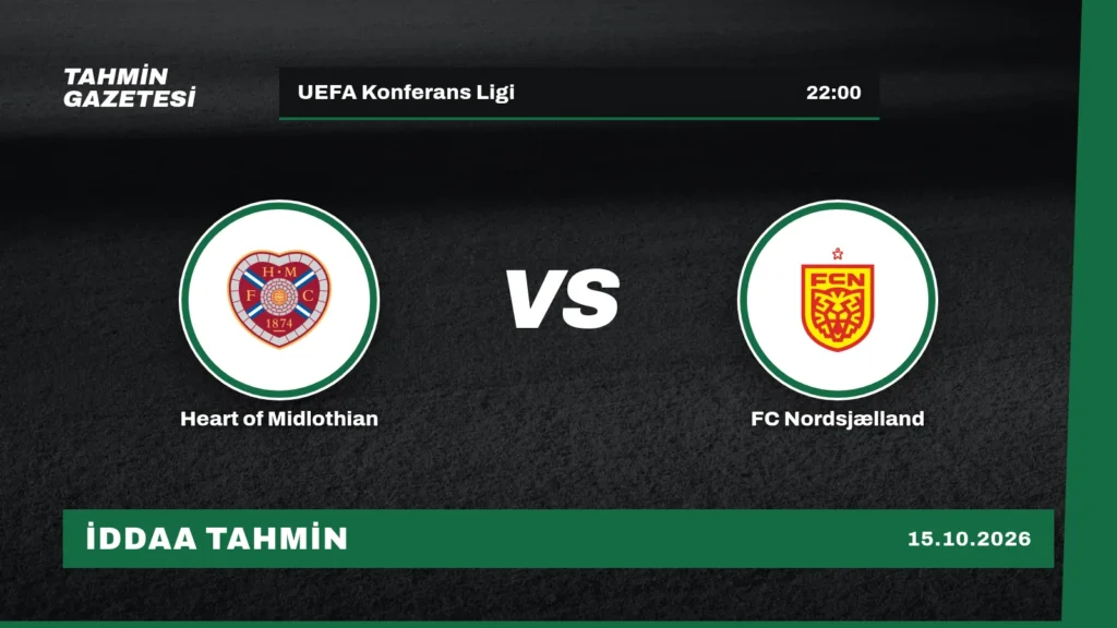 Heart of Midlothian – FC Nordsjælland İddaa Tahmini · 15 Ekim