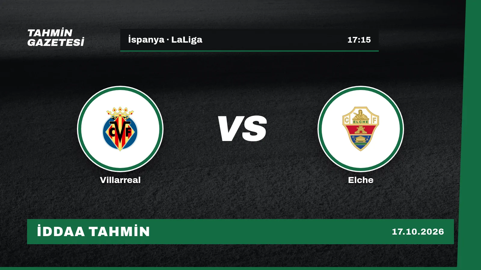 Villarreal – Elche İddaa Tahmini · 17 Ekim