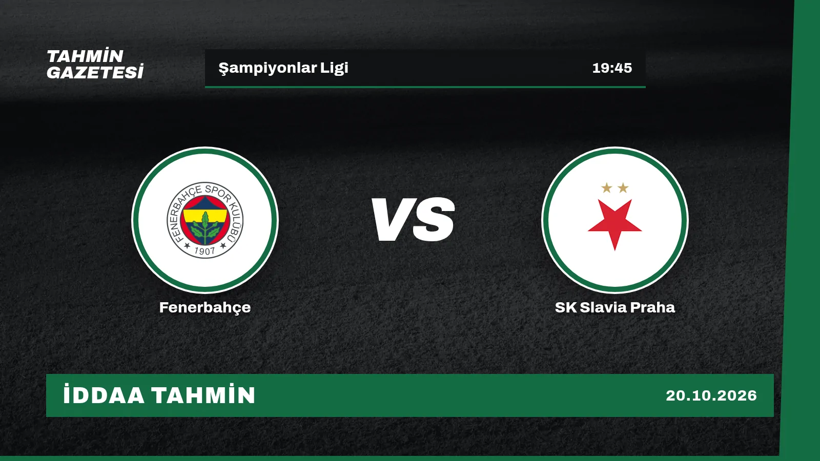 Fenerbahçe – SK Slavia Praha İddaa Tahmini · 20 Ekim