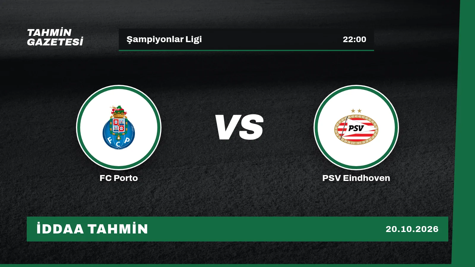FC Porto – PSV Eindhoven İddaa Tahmini · 20 Ekim