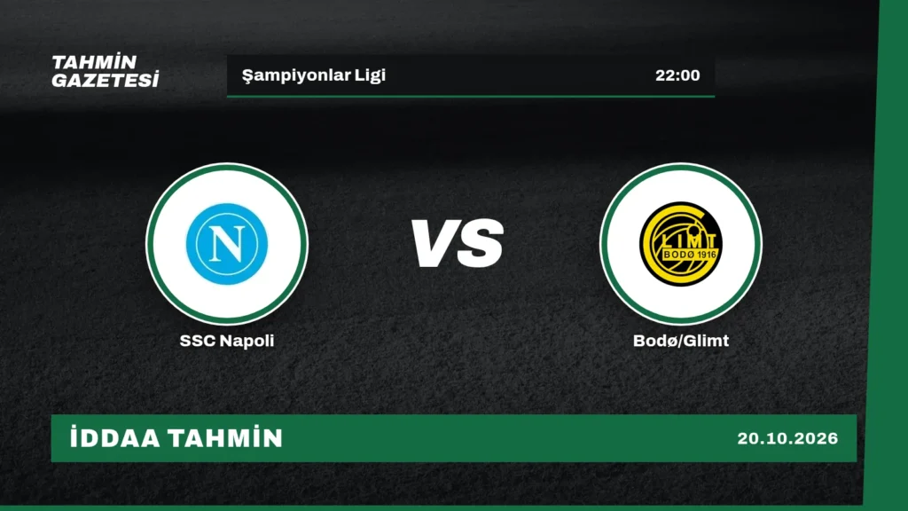 SSC Napoli – Bodø/Glimt İddaa Tahmini · 20 Ekim