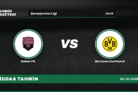Sabah FK – Borussia Dortmund İddaa Tahmini · 20 Ekim