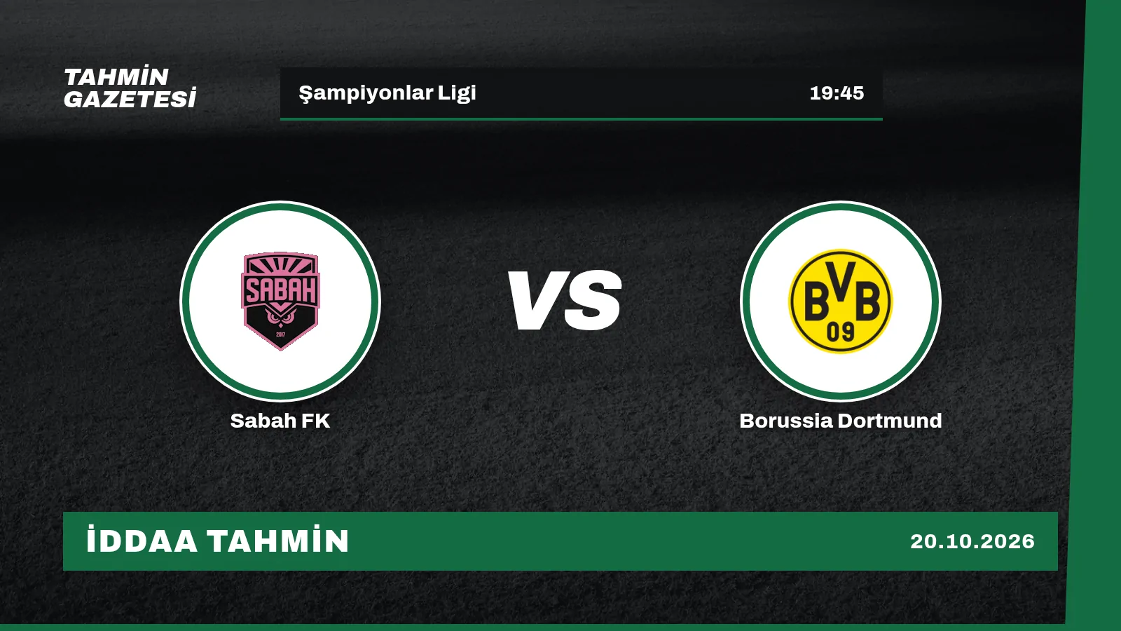 Sabah FK – Borussia Dortmund İddaa Tahmini · 20 Ekim