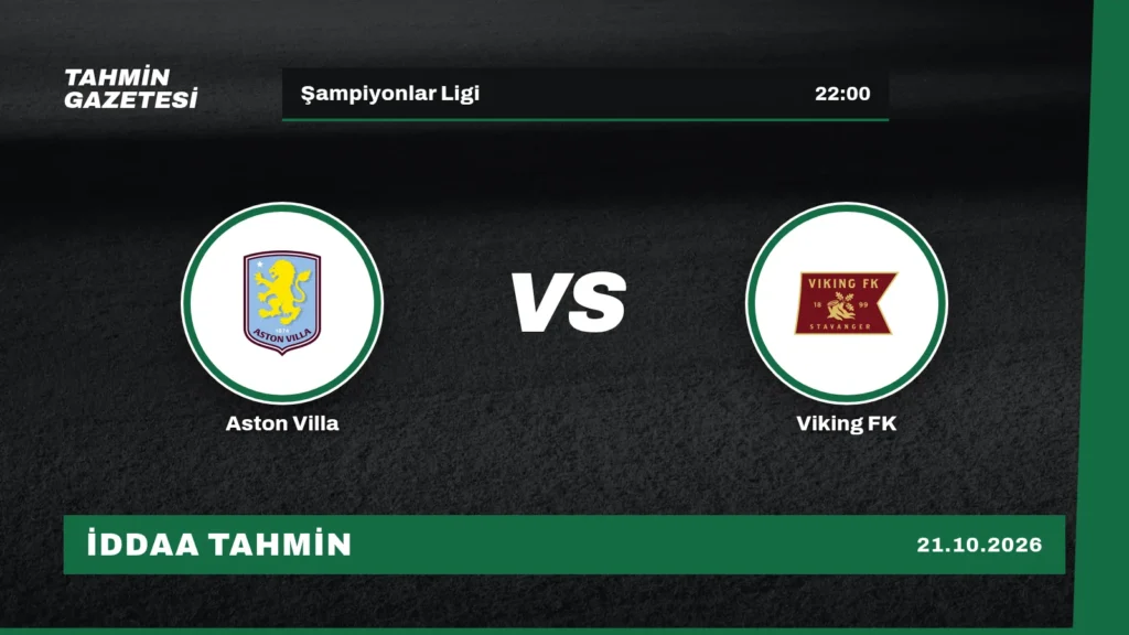Aston Villa – Viking FK İddaa Tahmini · 21 Ekim