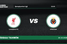 Liverpool FC – Villarreal İddaa Tahmini · 20 Ekim