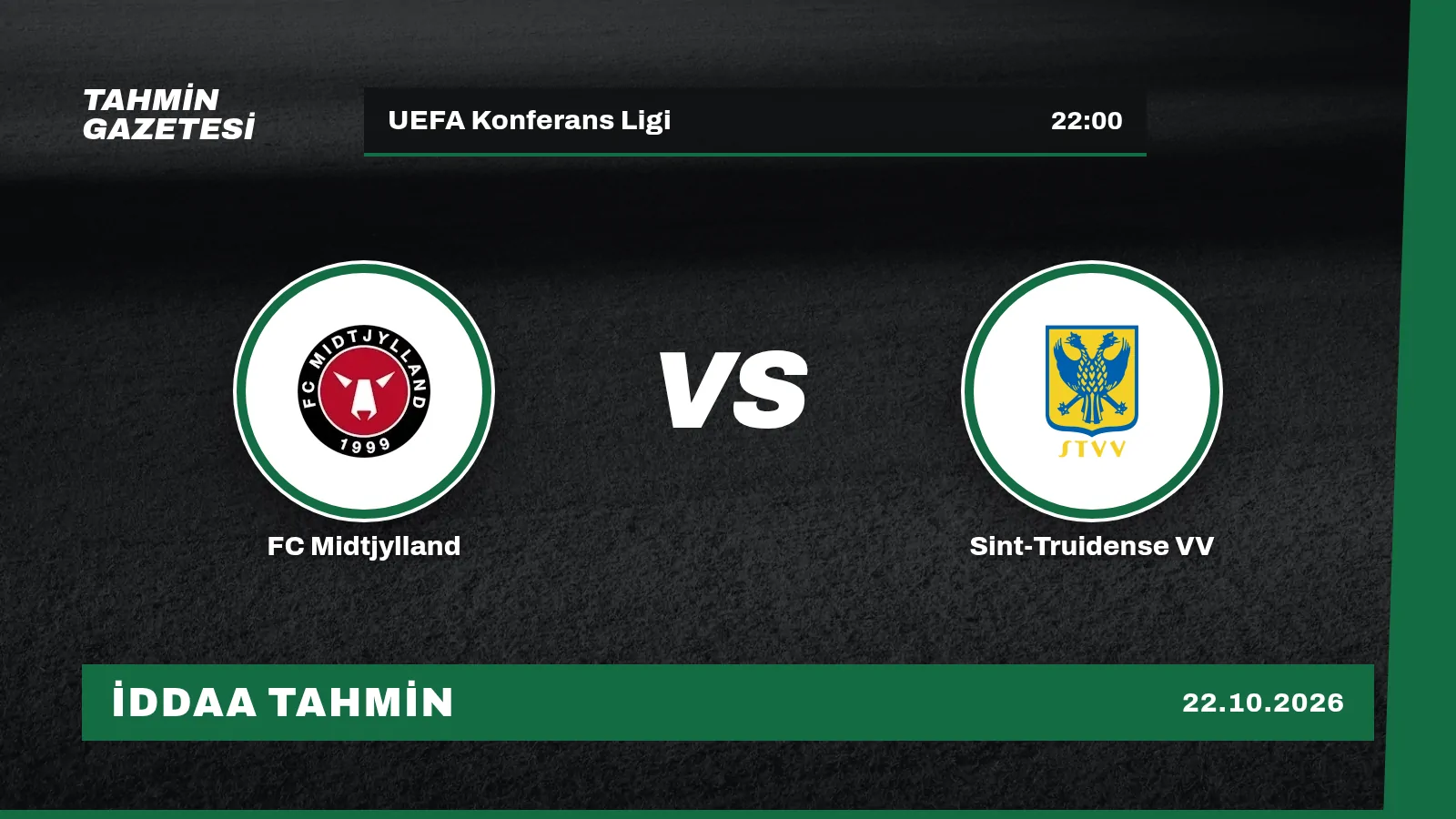 FC Midtjylland – Sint-Truidense VV İddaa Tahmini · 22 Ekim