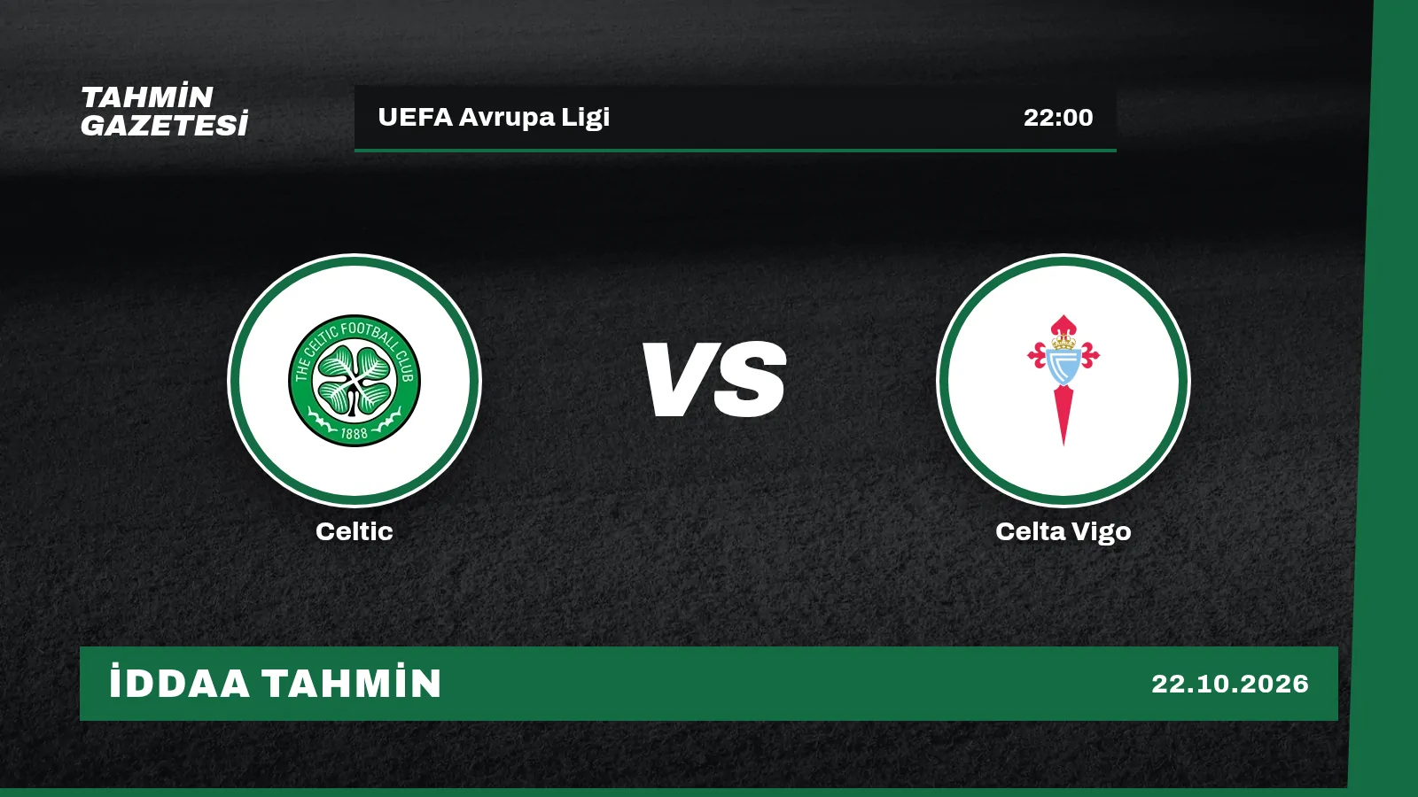 Celtic – Celta Vigo İddaa Tahmini · 22 Ekim