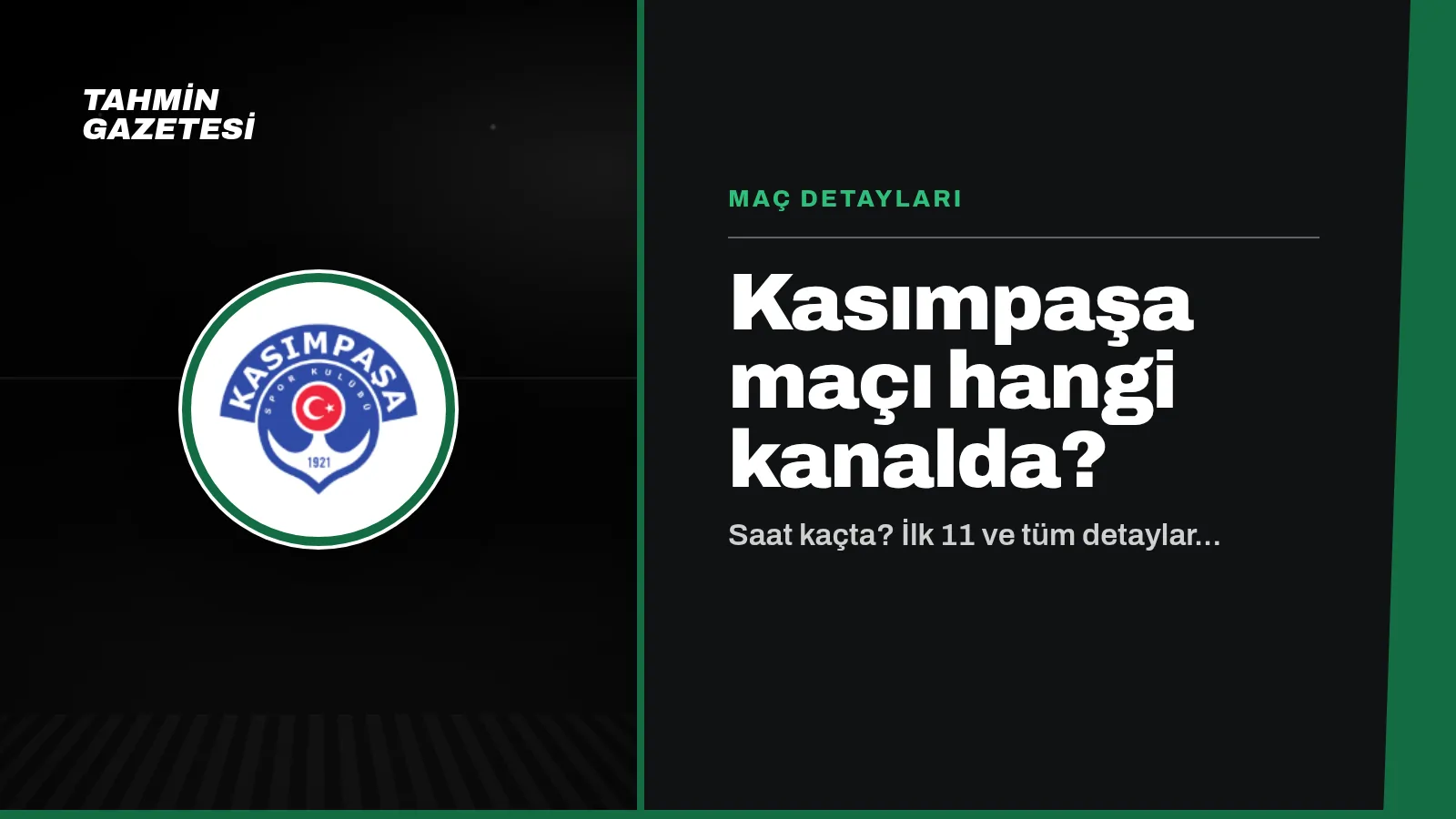 Kasımpaşa Maçı Hangi Kanalda
