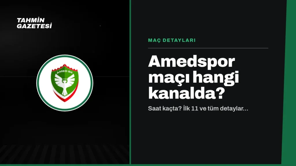 Amedspor Maçı Hangi Kanalda