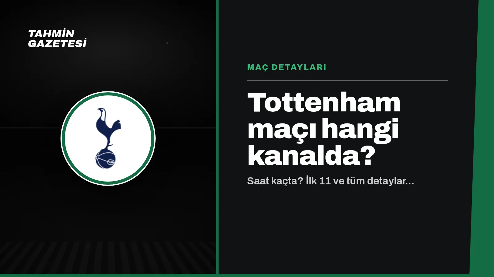 Tottenham Maçı Hangi Kanalda
