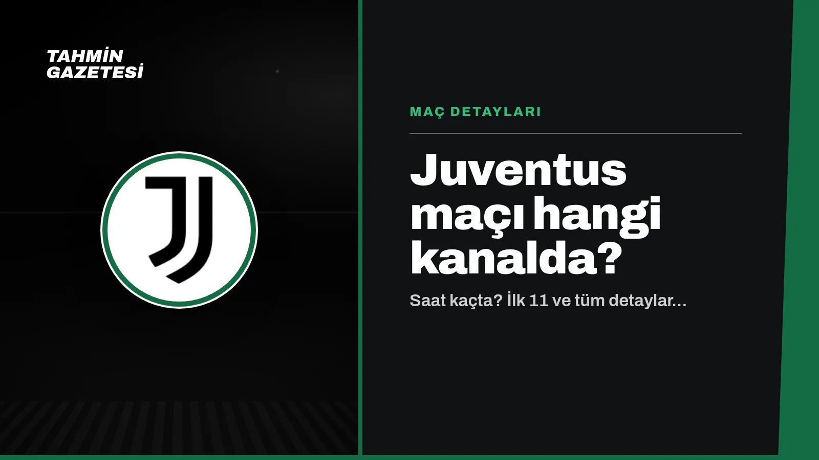 Juventus Maçı Hangi Kanalda