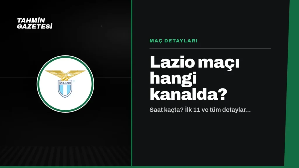 Lazio Maçı Hangi Kanalda
