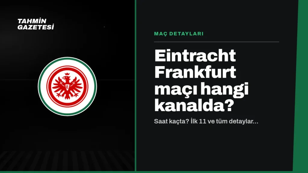 Eintracht Frankfurt Maçı Hangi Kanalda