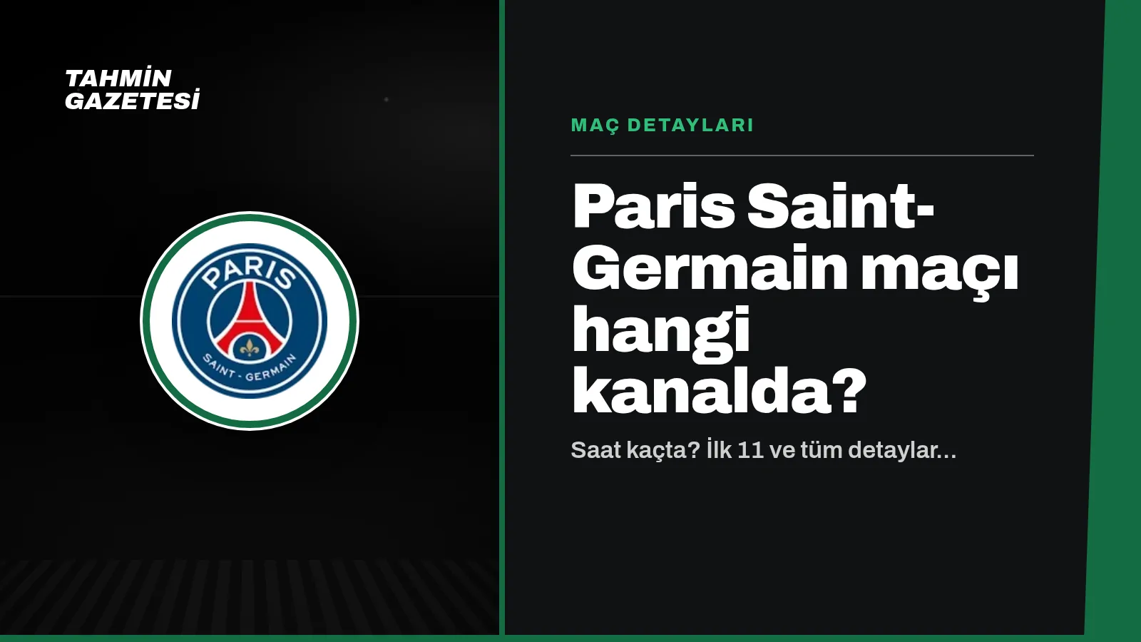 Paris Saint-Germain Maçı Hangi Kanalda