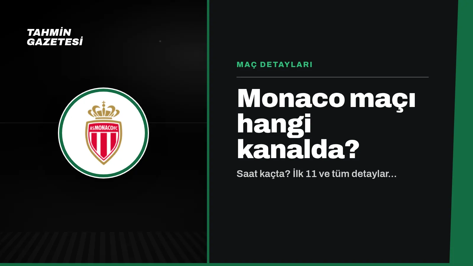 Monaco Maçı Hangi Kanalda
